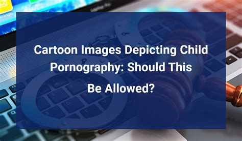 Child pornography (cartoon images)